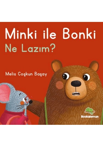 Minki İle Bonki Ne Lazım
