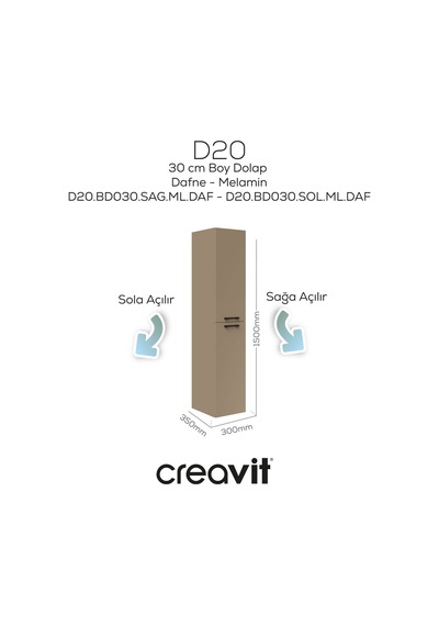 Creavit D20 30 Cm Sola Açılır Boy Dolabı Dafne Melamin Kapak Demonte Dafne Creavit D20 30 Cm Sola Açılır Boy Dolabı Dafne Melamin Kapak Demonte Dafne