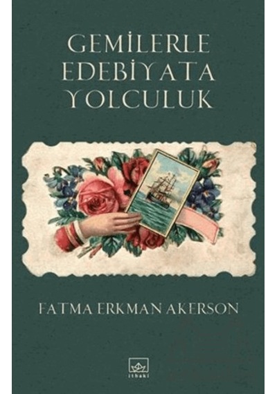 Gemilerle Edebiyata Yolculuk İthaki Yayınları