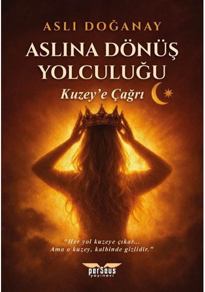 Aslına Dönüş Yolculuğu / Kuzey'e Çağrı / Aslı Doğanay