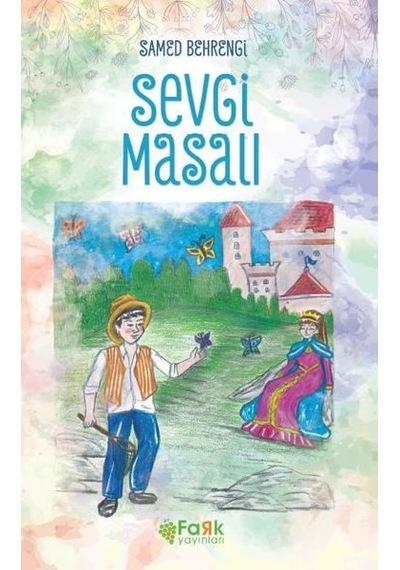 Sevgi Masalı - Samed Behrengi - Fark Çocuk