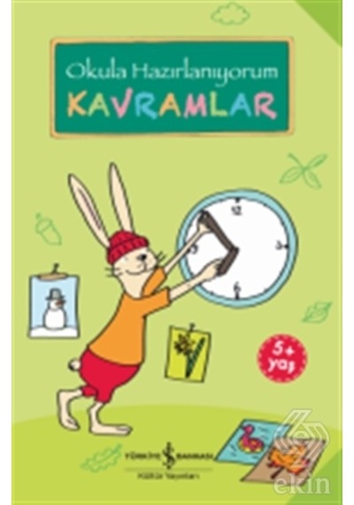 Okula Hazırlanıyorum - Kavramlar - Christine Mildner - İş Bankası Kültür Yayınları