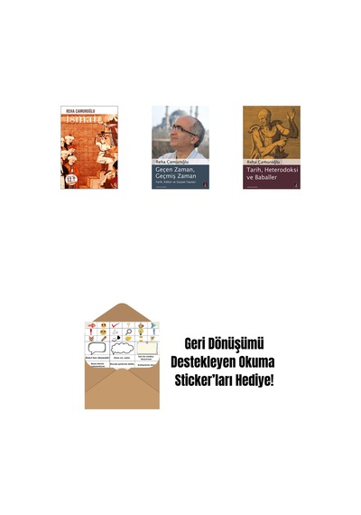 İsmail Midi Boy + Geçen Zaman, Geçmiş Zaman + Tarih, Heterodoksi Ve Babailer + Okuma Sticker'ları İsmail Midi Boy + Geçen Zaman, Geçmiş Zaman + Tarih, Heterodoksi Ve Babailer + Okuma Sticker'ları