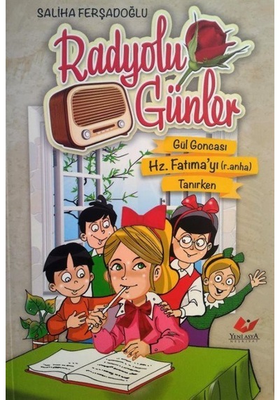 Radyolu Günler / Saliha Ferşadoğlu İlhan