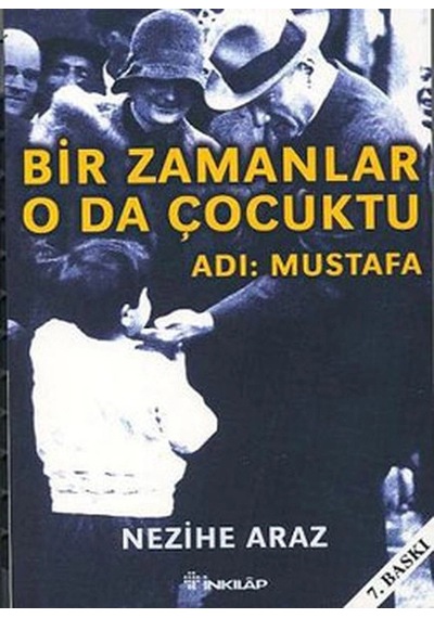 Bir Zamanlar O Da Çocuktu - Adı Mustafa