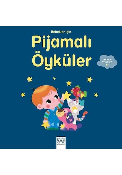 Bebekler için Pijamalı Öyküler 1+ - Ghislaine Biondi - 1001 Çiçek