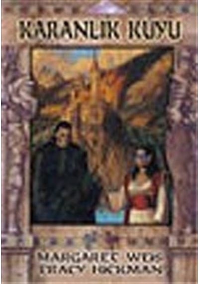 Karanlık Kuyu-Hükümran Taş Üçlemesi 1 - Margaret Weis - Ankira Yayıncılık