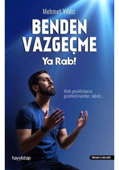 Benden Vazgeçme Ya  Rab