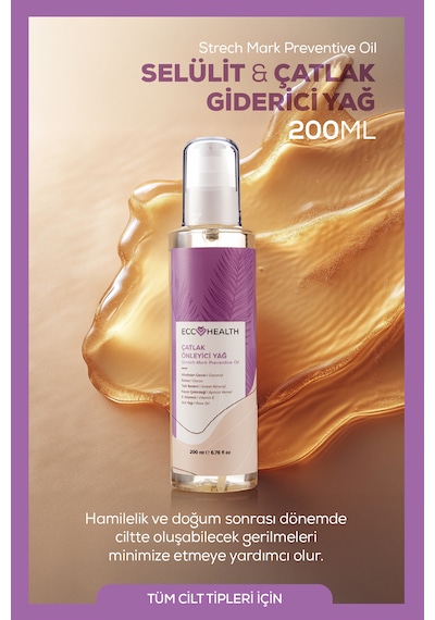 Sıkılaştırıcı Ve Selülit & Çatlak  Yağ 200 Ml Hamilelik Ve Sonrası Kullanıma Uygun, Doğal Bitkisel