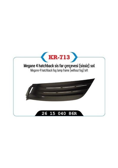 Sis Far Çerçevesı Kapağı Sissiz Sol Megane Iv Hatcback Model