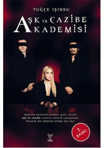 Aşk ve Cazibe Akademisi - Tuğçe Işınsu - Feniks Kitap
