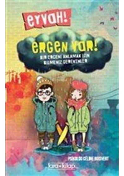 Eyvah Ergen Var / Celine Boisvert