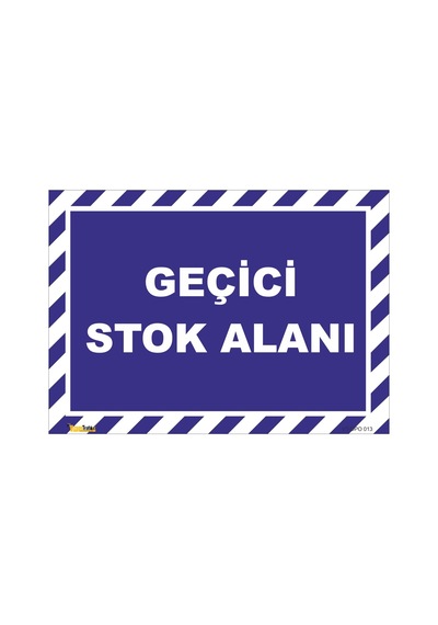 Geçici Stok Alanı - Isg Levhası