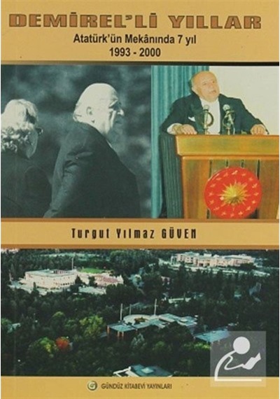 Demirel'Li Yıllar / Turgut Yılmaz Güven 9789944246965