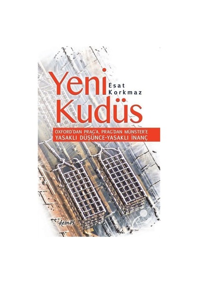 Yeni Kudüs - Esat Korkmaz - Demos Yayınları