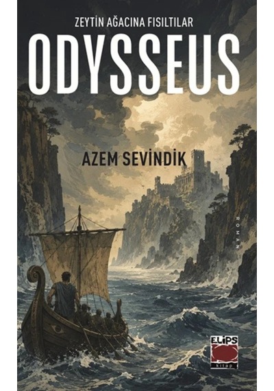 Odysseus Zeytin Ağacına Fısıltılar
