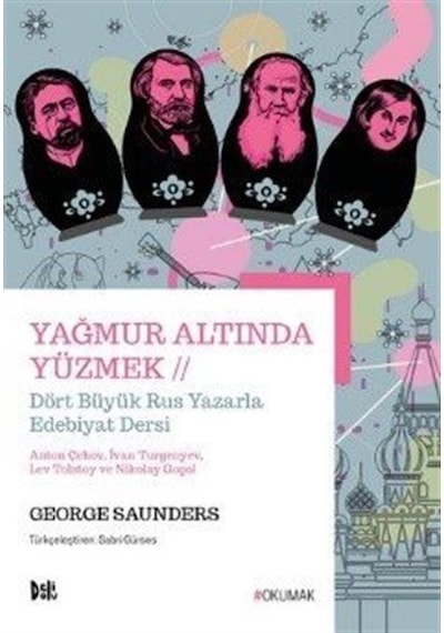 Yağmur Altında Yüzmek / George Saunders