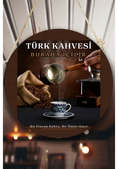 Türk Kahvesi Cafe Restoran İçin Duvar, Kapı, Tek Taraflı Askılı Pano Karşılama Tabelası, Kahve Tablo