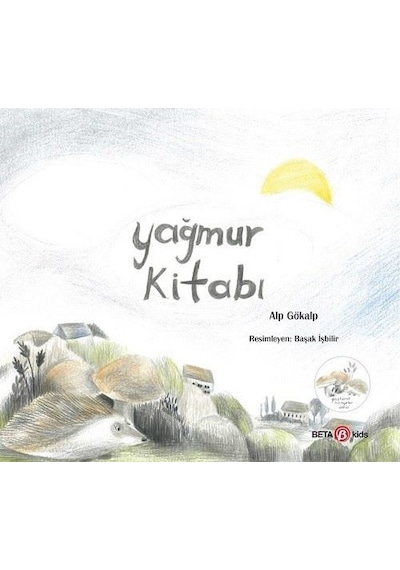 Yağmur Kitabı-Güneş Kitabı - Alp Gökalp - Beta Kids