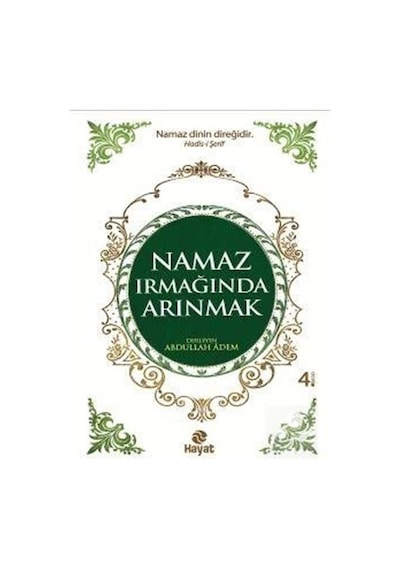 Namaz Irmağında Arınmak  - Abdullah Adem  - Hayat Yayıncılık