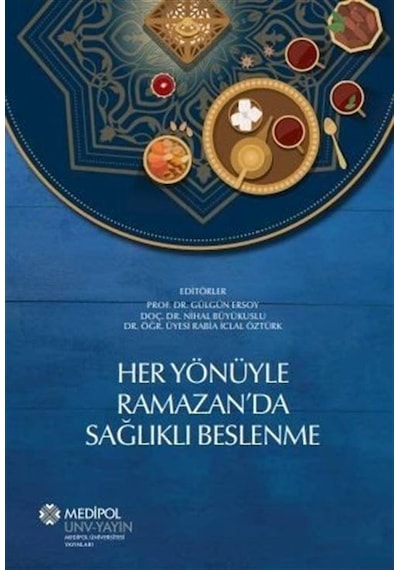 Her Yönüyle Ramazan'da Sağlıklı Beslenme- Medipol Unv