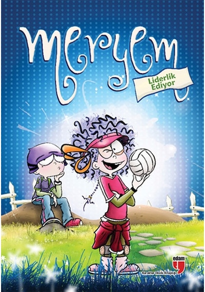 Meryem - Liderlik Ediyor - Meryem Nuriye Yavuz - Edam