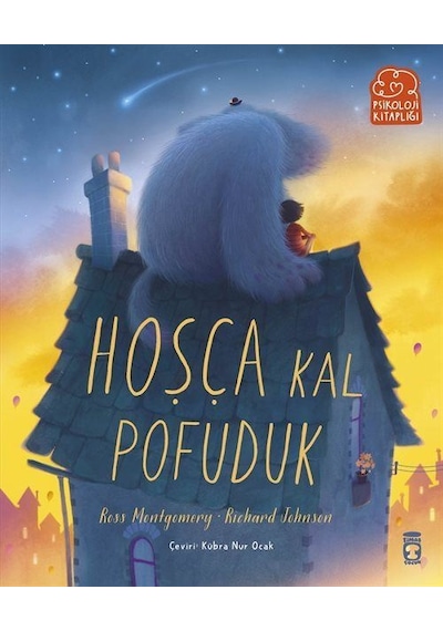 Hoşça Kal Pofuduk / Ross Montgomery