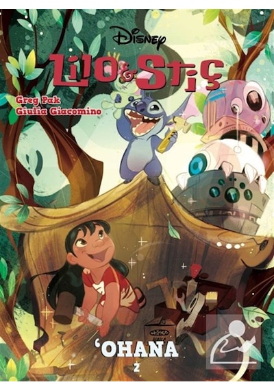 Lilo Ve Stiç: 'ohana 2 / Greg Pak