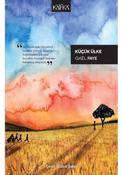 Küçük Ülke - Gael Faye - Kafka Kitap