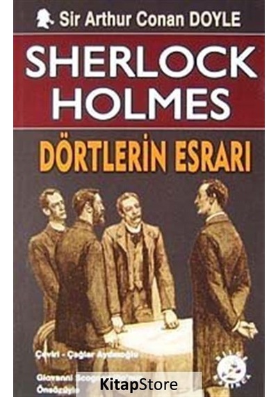 Dörtlerin Esrarı Sherlock Holmes - Sir Arthur Conan Doyle - Bilge Karınca Yayınları