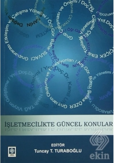 İşletmecilikte Güncel Konular- Ekin Basım Yayın