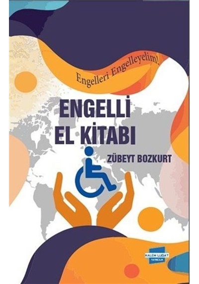 Engelli El Kitabı / Zübeyt Bozkurt