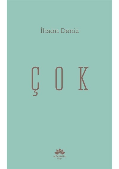 Çok / İhsan Deniz