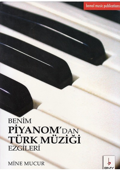 Benim Piyanomdan Türk Müziği Ezgileri