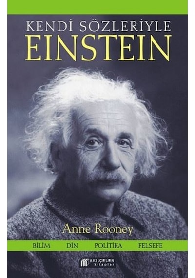 Kendi Sözleriyle Einstein  - Anne Rooney  - Akılçelen Kitaplar