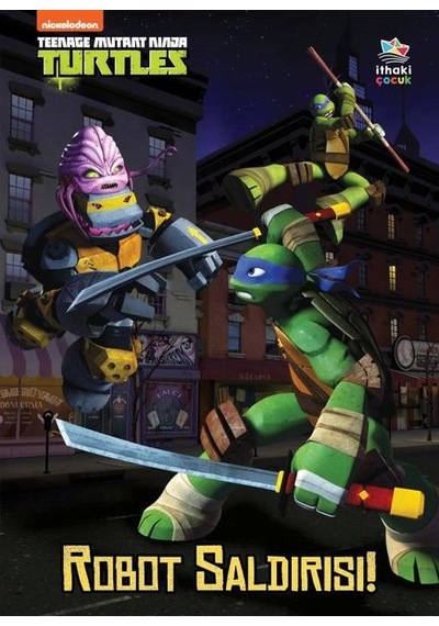 Robot Saldırısı! Genç Mutant Ninja Kaplumbağalar - Hollis James - İthaki Çocuk