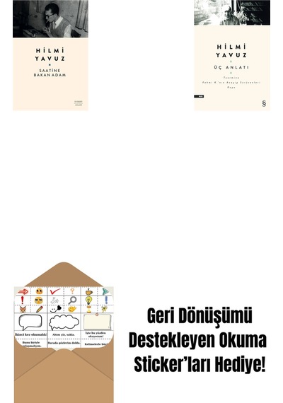 Saatine Bakan Adam + Üç Anlatı + Okuma Sticker'ları