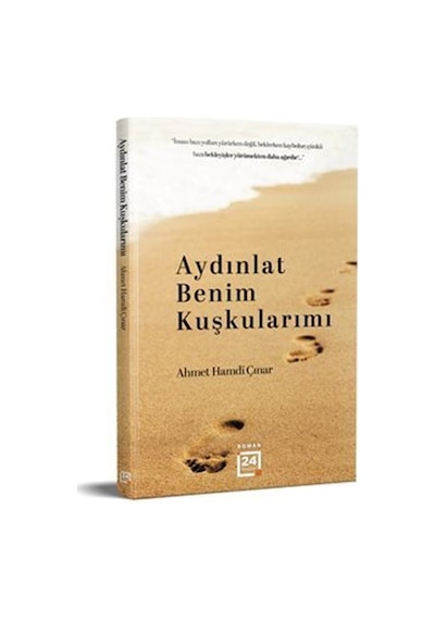Aydınlat Benim Kuşkularımı / Ahmet Hamdi Çınar