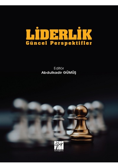 Gazi Kitabevi - Liderlik Güncel Perspektifler - Abdulkadir Gümüş