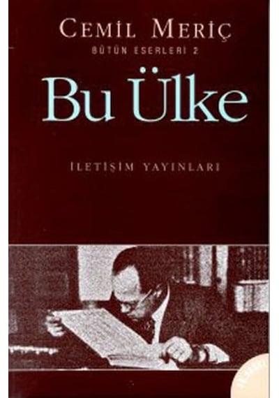 Bu Ülke - Cemil Meriç - İletişim Yayınları