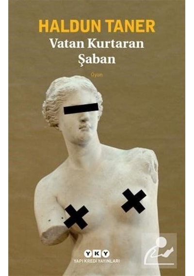 Vatan Kurtaran Şaban / Haldun Taner