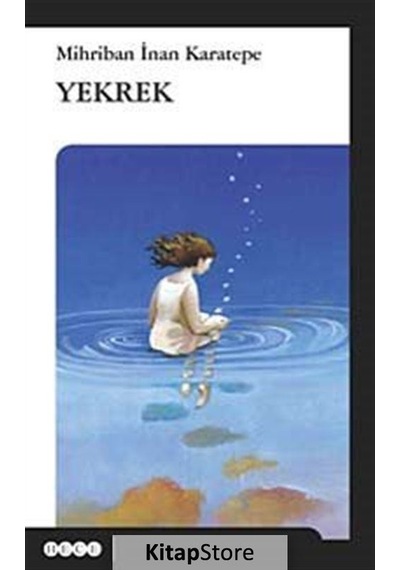 Yekrek - Mihriban İnan Karatepe - Hece Yayınları