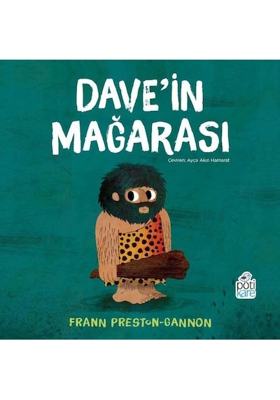 Dave'in Mağarası - Frann Preston Gannon - Pötikare Yayınları