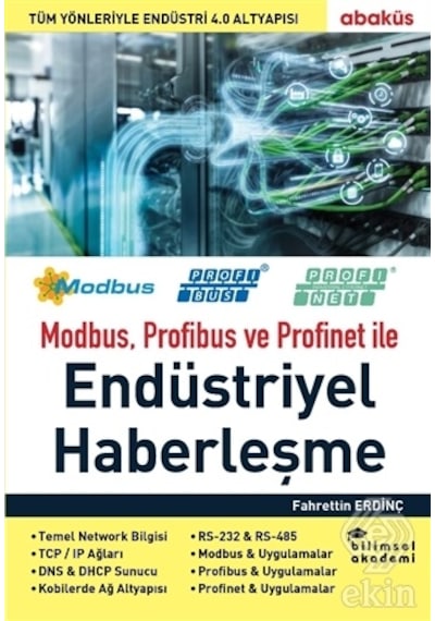 Modbus Profibus ve Profinet ile Endüstriyel Haberleşme - Fahrettin Dinç - Abaküs Kitap