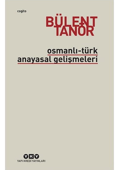Osmanlı Türk Anayasal Gelişmeleri - Bülent Tanör