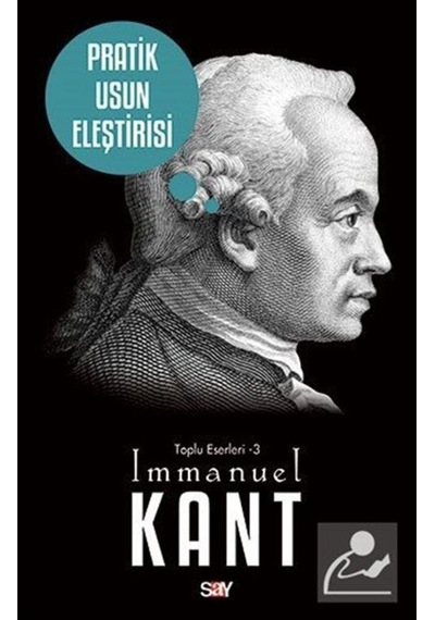 Pratik Usun Eleştirisi / Immanuel Kant 9789754680133