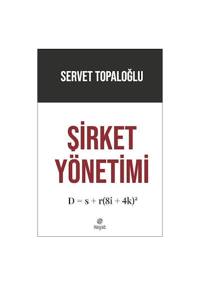 Şirket Yönetimi / Servet Topaloğlu