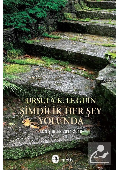 Şimdilik Her Şey Yolunda / Ursula K. Le Guin