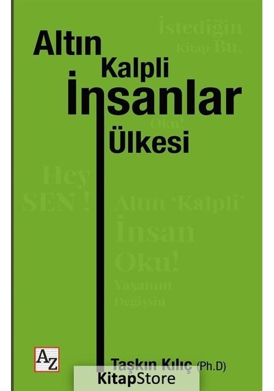 Altın Kalpli İnsanlar Ülkesi - Dr. Taşkın Kılıç