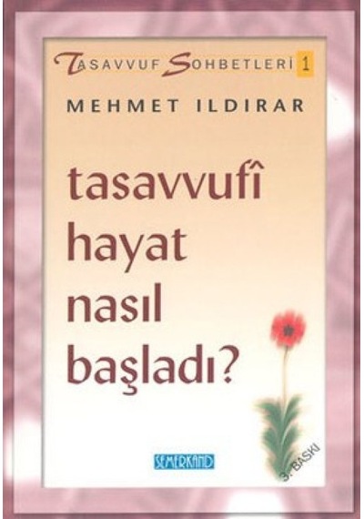 Tasavvufi Hayat Nasıl Başladı : Tasavvuf Sohbetleri 1 - Ccgx-878951